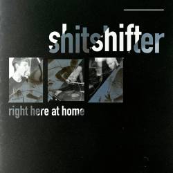 Shitshifter : Right Here at Home